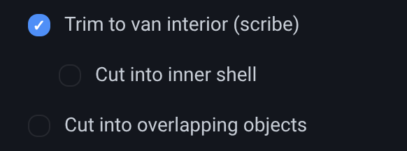 The three fitting checkboxes on the Inspector’s Transform page: Trim to van interior (scribe), ticked, with Cut into inner shell indented and unticked beneath it, and Cut into overlapping objects unticked.