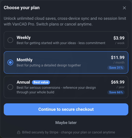The Choose your plan modal: three plan cards - Weekly, Monthly and Annual - with their prices, Monthly selected, Save badges on the monthly and annual cards and a Best value tag on the annual one, above the Continue to secure checkout button and a Maybe later link.