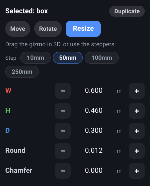 The custom-object editor’s right dock with one solid selected: the Selected header and its Duplicate button, the Move, Rotate and Resize tabs with Resize active, the step-size chips, the W, H and D rows, and the Round and Chamfer rows beneath them.