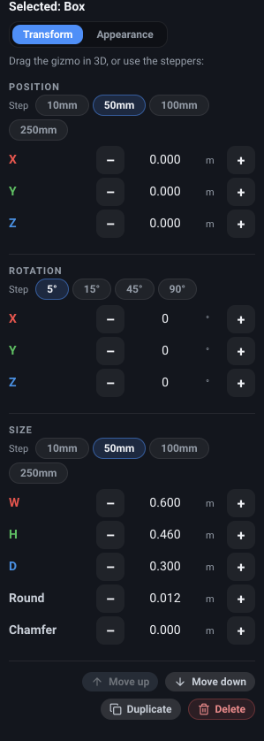 The custom-object editor’s Inspector with one solid selected: the Selected: Box header, the Transform and Appearance switcher, then the Position, Rotation and Size sections one under another - the Size section’s W, H and D rows followed by the Round and Chamfer rows - and the action footer: Move up (greyed, since this is the first piece), Move down, Duplicate and Delete.